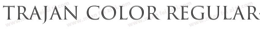 Trajan Color Regular字体转换